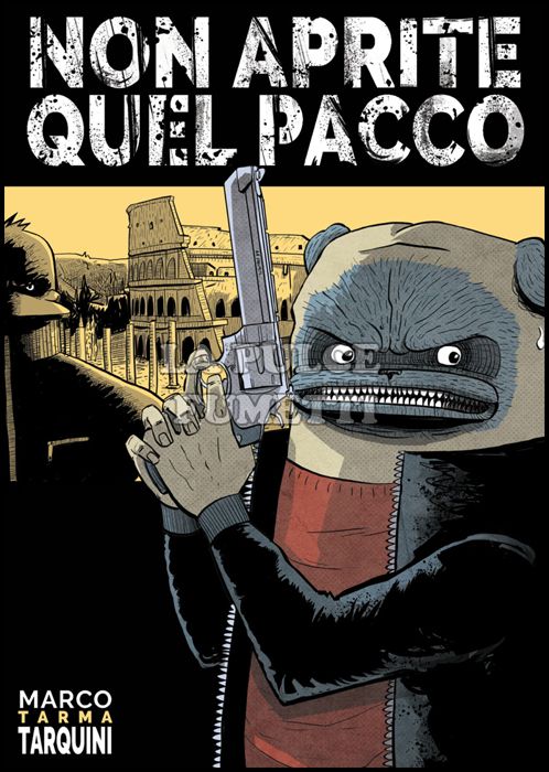 NON APRITE QUEL PACCO